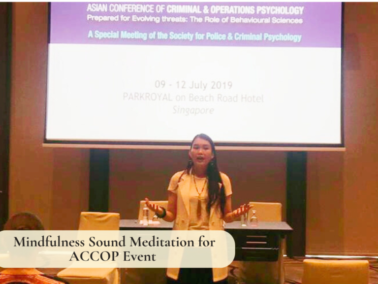 Michele Chong was invited to hold a Mindfulness and Sound session for ACCOP event